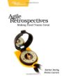 Agile Retrospectives: Making Good Teams Great book cover