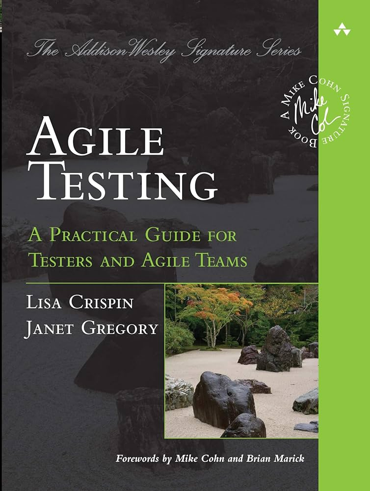Agile Testing: A Practical Guide for Testers and Agile Teams book cover